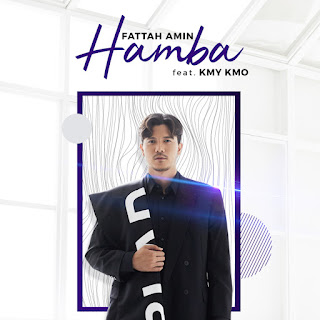 Fattah Amin - Hamba (feat. Kmy Kmo) MP3