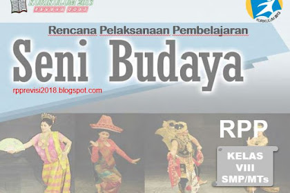 RPP Seni Budaya Kelas 8 SMP/MTs Kurikulum 2013 Revisi 2017