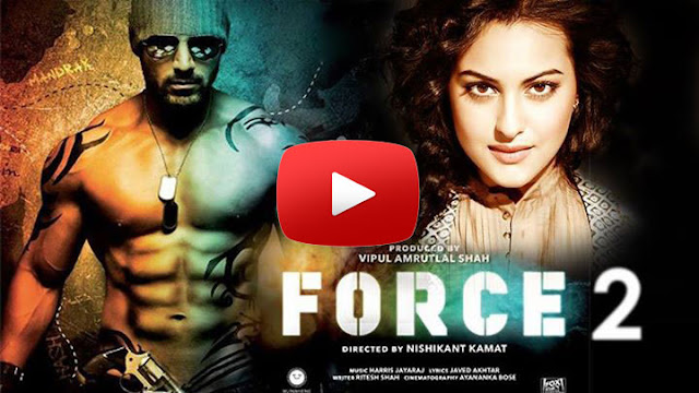 फाॅर्स २ हिंदी फिल्म - Force 2 Hindi Movie, Film