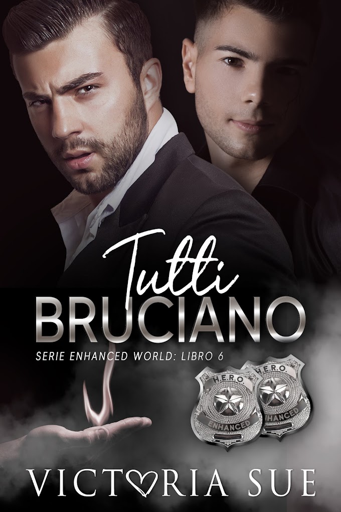 [SEGNALAZIONE]-  TUTTI BRUCIANO- ENHANCED WORLD#6-  VICTORIA SUE