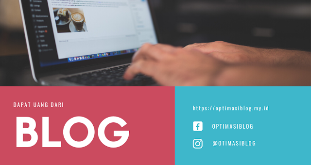 Cara seorang blogger mendapatkan uang