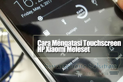 cara mengatasi touchscreen meleset pada hp xiaomi 6 Cara Mengatasi Touchscreen Xiaomi Meleset Selain Menggunakan Korek