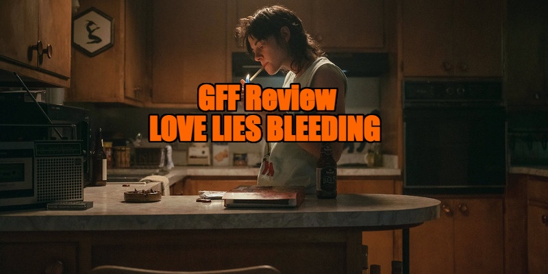 Love Lies Bleeding review