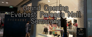 Gerai Baru Everbest di Paragon Mall Semarang