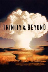 Trinity And Beyond: The Atomic Bomb Movie Online Filmovi sa prevodom