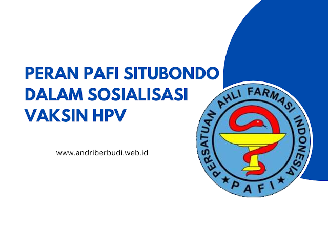 Peran Pafi Kabupaten Situbondo Dalam Mensosialisasikan Pentingnya Vaksin HPV