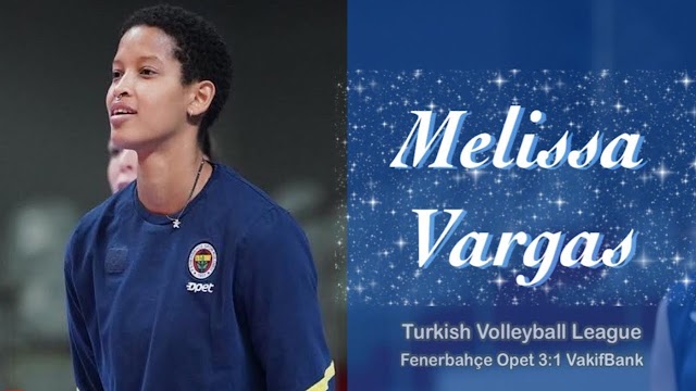 Tình thế tiến thoái lưỡng nan của Melissa Vargas ở CLB Fenerbahçe Opet!