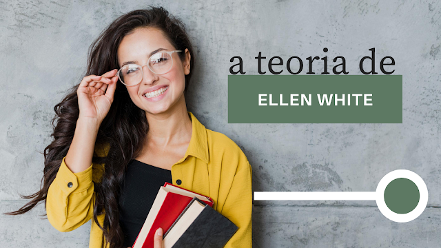 Teoria da Educação de Ellen White