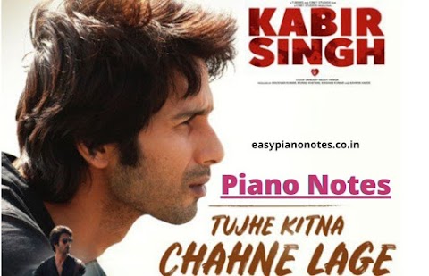 Tujhe Kitna Chahne Lage Hum | Piano Notes | Kabir Singh