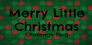 Merry Little Christmas Challenge Blog