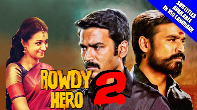 Rowdy Hero 2 (Kodi) Full Hindi Dubbed Movie Watch Online | Dhanush, Trisha Krishnan