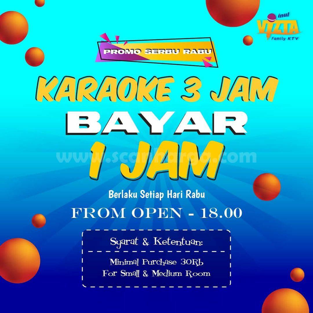 Promo INUL VIZTA SERBU RABU! KARAOKE 3 JAM BAYAR 1 JAM