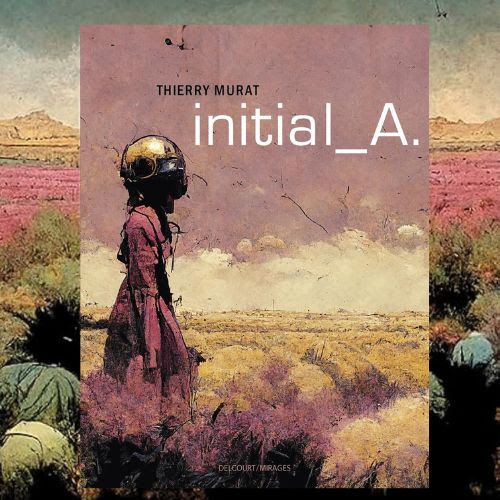 "Initial_A" : Exploration Poétique de l'Humanité et de l'Intelligence Artificiell