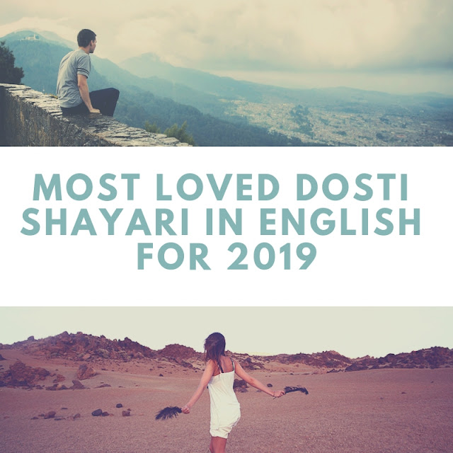 List Of Most Loved Dosti Shayari In English For 2019