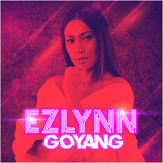 MP3 download Ezlynn - Goyang - Single iTunes plus aac m4a mp3