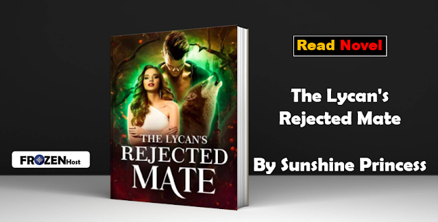 Read The Lycan's Rejected Mate Novel