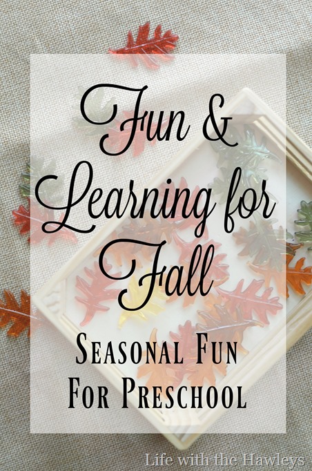 Fall Activities for Preschoolers- Life with the Hawleys