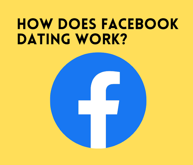 How Does Facebook Dating Work