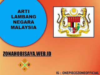 Arti Lambang Negara Malaysia, Negara Yang Lokasinya Dekat Dengan Indonesia