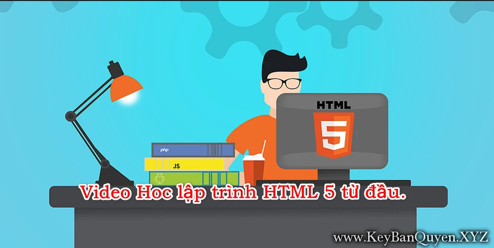 Video Hoc lập trình HTML 5 từ đầu.