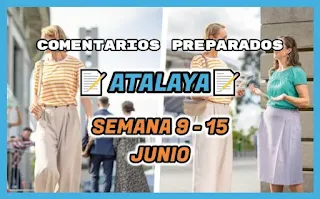 Comentarios Bien Preparados del ESTUDIO DE LA ATALAYA de la Semana del 9 al 15 de Junio de 2025 “Elijan hoy a quién van a servir”