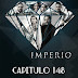 IMPERIO - CAPITULO 148