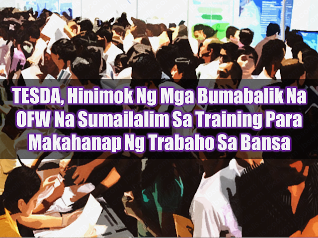 Technical Education and Skills Development Authority (TESDA) is urging returning overseas Filipino workers (OFW) to take the opportunity to be trained and improve their skills in construction, information technology, and business management fields to be able to increase their chances of  getting hired and find local jobs so that they would not need to leave the country for work anymore. They will be conducting training in the aforementioned fields this coming April 5-6 in all TESDA Branches nationwide.  Advertisement        Sponsored Links        Included in construction-related courses are the following: • Carpentry • Construction painting • Electrical installation and maintenance • Heavy equipment operation • Masonry • Pipe-fitting • Plumbing • Scaffold Erection  IT-BPM related courses includes: • Contact center services • 2D animation • 3D animation • Game programming • Visual graphic design • Finishing course for legal transcriptionist • Medical transcription • Entry course for software developers • Computer systems servicing  For interested applicants, you may submit the following requirements at any TESDA branch near you: • I.D. • 1x1 photo • Birth certificate • Resume (for job seekers)  The program is open to all citizens with ages 18 and above. OFWs who return to the Philippines and are making their decision to stay home for good are also welcome. The TESDA training is timely especially to OFWs who are coming home from Kuwait, where there is presently an existing deployment ban. Read More:  Look! Hut Built For NPA Surrenderees  Cash Aid To Be Given To Displaced OFWs From Kuwait—OWWA    Skilled Workers In The UAE Can Now Have Maximum Of Two Part-time Jobs    Former OFW In Dubai Now Earning P25K A Week From Her Business    Top Search Engines In The Philippines For Finding Jobs Abroad    5 Signs A Person Is Going To Be Poor And 5 Signs You Are Going To Be Rich    Tips On How To Handle Money For OFWs And Their Families    How Much Can Filipinos Earn 1-10 Years After Finishing College?   Former Executive Secretary Worked As a Domestic Worker In Hong Kong Due To Inadequate Salary In PH    Beware Of  Fake Online Registration System Which Collects $10 From OFWs— POEA    Is It True, Duterte Might Expand Overseas Workers Deployment Ban To Countries With Many Cases of Abuse?  Do You Agree With The Proposed Filipino Deployment Ban To Abusive Host Countries?    ©2018 THOUGHTSKOTO