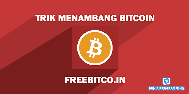 Trik Menambang Bitcoin Cepat pada Freebitcoin