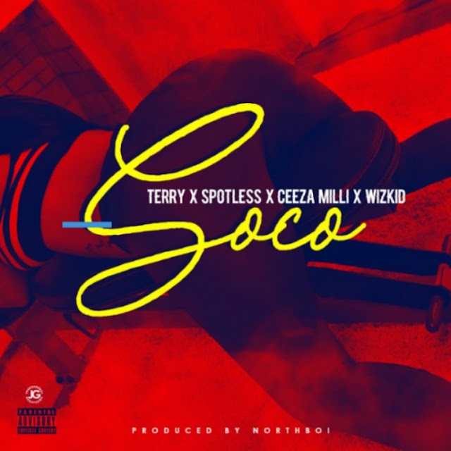 STARBOY feat. ft. TERRI X SPOTLESS X CEEZA MILLI & WIZKID - SOCO (Download Music)