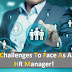 Challenges To Face As A HR Manager!