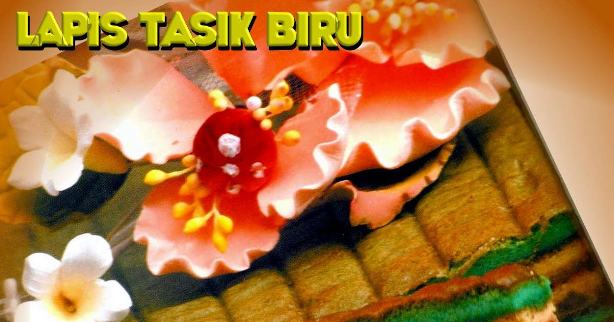 Riezanie's Recipe Collections: KEK LAPIS TASIK BIRU