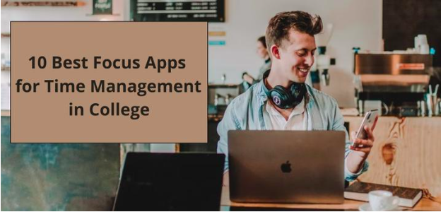 10 Best Focus Apps for Time Management in College