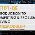 Introduction to Computing and Problem Solving BE 101-05 Note-Module 4
