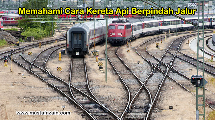 Memahami Cara Kereta Api Berpindah Jalur