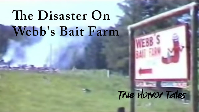 Disaster on Webb's Bait Farm