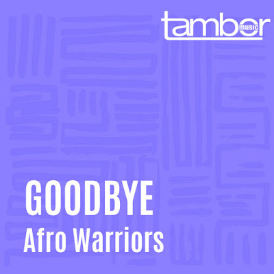 Afro Warriors & Kaznova - Goodbye