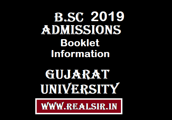 B.SC Admissions Information Booklet -2019 Gujarat University