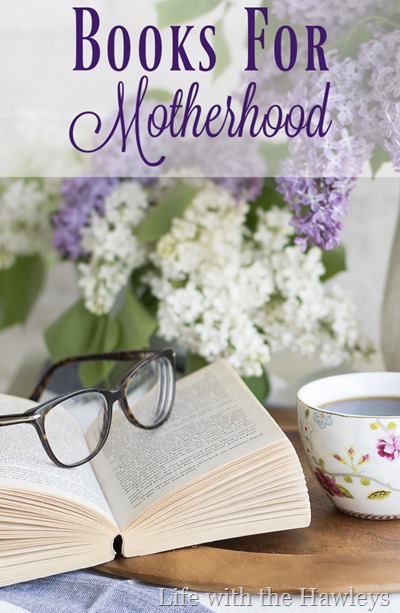 Books for Motherhood- Life with the Hawleys