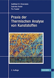 Praxis der Thermischen Analyse von Kunststoffen