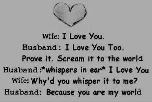 Wife: I love you. ~ LOVE QUOTES