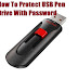 How To Protect USB Pen Drive With Password -Part 1 