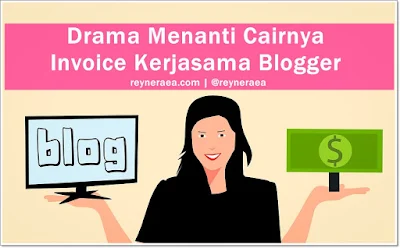 invoice kerjasama blogger tak kunjung cair