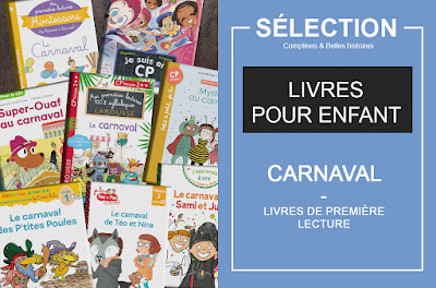 Sélection de livres sur Carnaval, Mardi gras, maternelle, CP, CE1 , livres et albums jeunesse pour les enfants et bébé, par Comptines et Belles Histoires