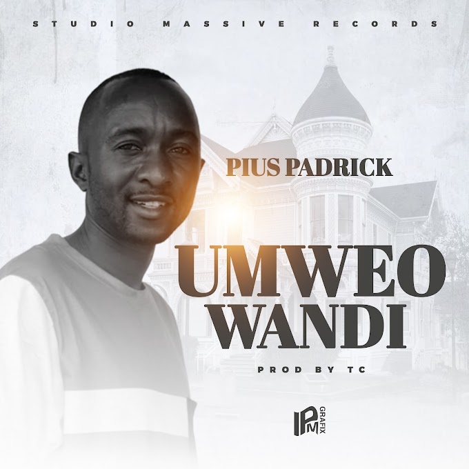 Pius Padrick – Umweo Wandi