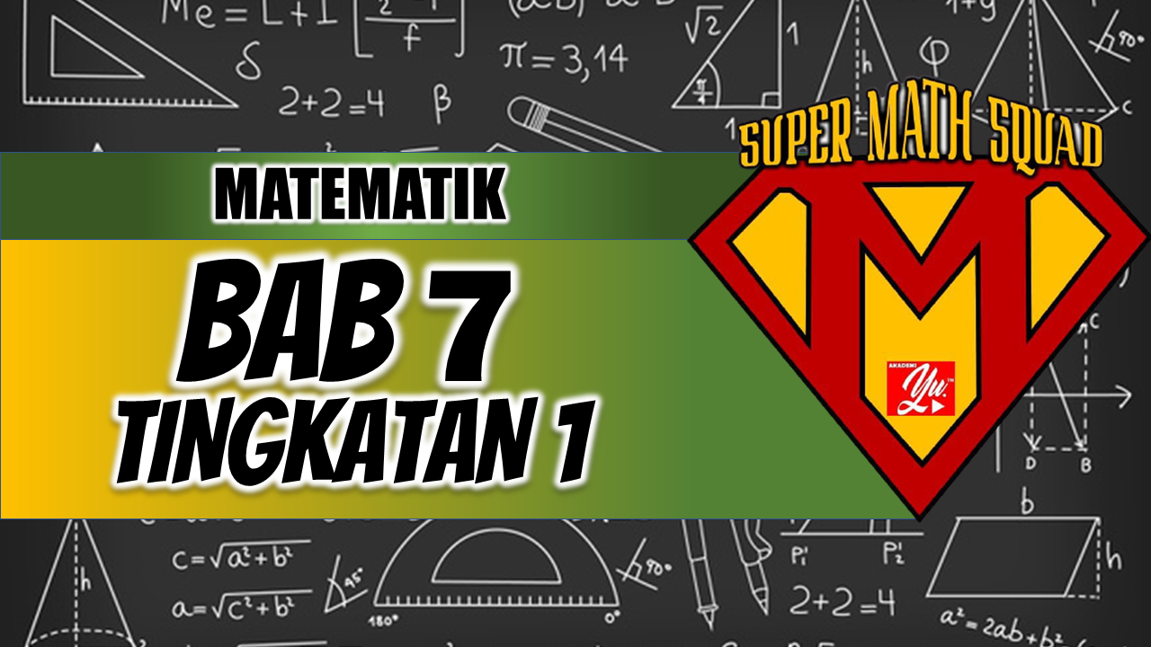 Playlist Bab 7 Matematik Tingkatan 1 Kssm Akademi Youtuber