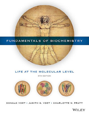 Fundamentals of Biochemistry: Life at the molecular level - Voet - 5th Edition