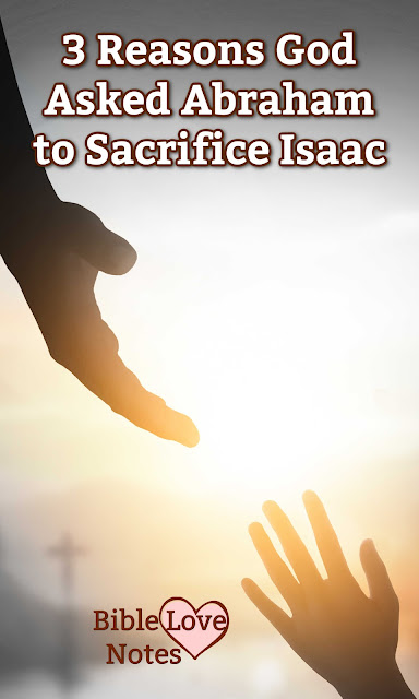 Have you ever wondered why God asked Abraham to sacrifice Isaac? This  1-minute devotion explains.