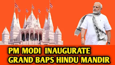 PM Modi will Inaugurate Grand BAPS Hindu Mandir in Abu Dhabi, UAE on Feb 14