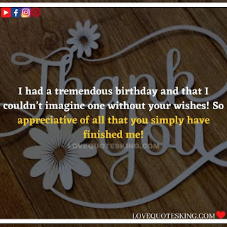 Thank you quotes for birthday wishes | Thank You Messages for Birthdays | Thank you messages for birthdays | Birthday thanks message