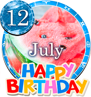 July 12 Birthday Horoscope